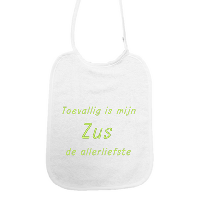 Slabbetje “Toevallig is mijn zus de allerliefste” – Baby slab met tekst – Baby slab katoen