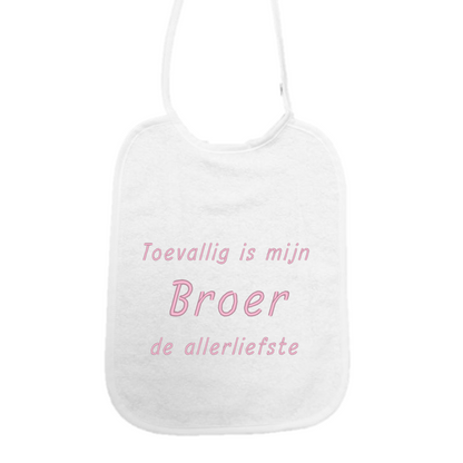 Slabbetje “Toevallig is mijn broer de allerliefste” – Baby slab met tekst – Cadeau broer