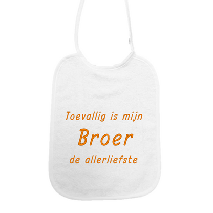 Slabbetje “Toevallig is mijn broer de allerliefste” – Baby slab met tekst – Cadeau broer