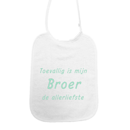 Slabbetje “Toevallig is mijn broer de allerliefste” – Baby slab met tekst – Cadeau broer