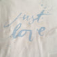 T-shirt just love